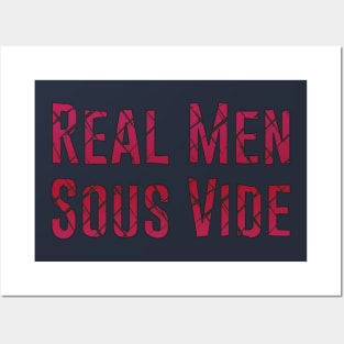 Mens Real Men Sous Vide Cooking T-Shirt For Cooks With Steam Cooking Hobby / Cooking With Steamer Tee For Hobbycook / Rare English Steak Posters and Art